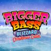 Bigger Bass Blizzard - Christmas Catch