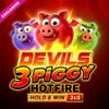 Devils 3 Piggy Hotfire Hold & Win Buy Bonus