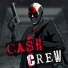 Cash Crew