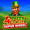 4 Pots Riches: Super Wheel