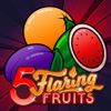 5 Flaring Fruits
