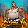 Fist of Destruction
