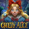 Greedy Alice