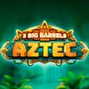 3 Big Barrels Aztec